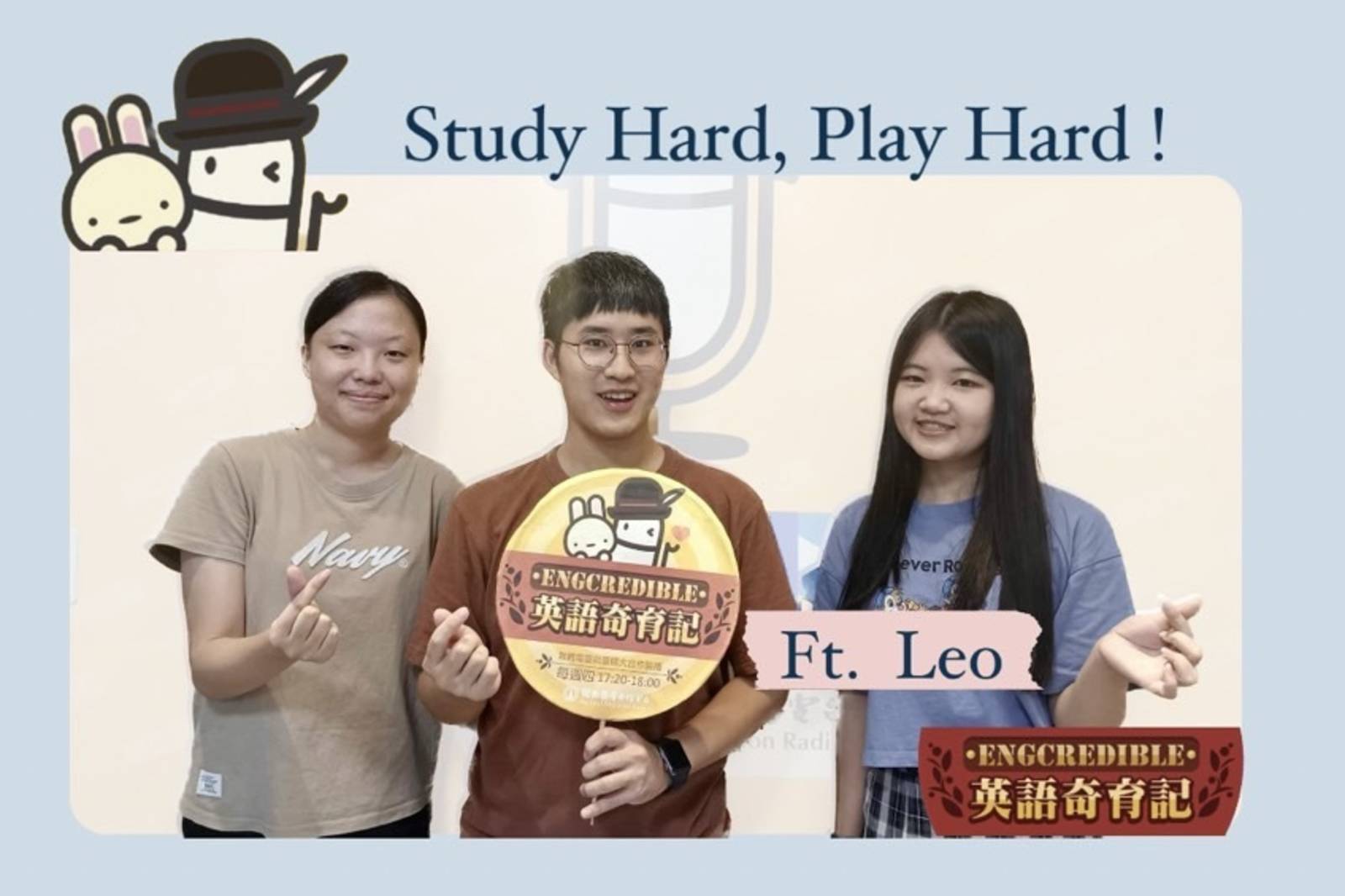 Study Hard, Play Hard! ft. Leo
