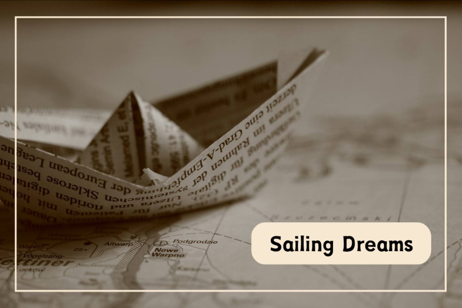 Sailing Dreams 航行的夢想